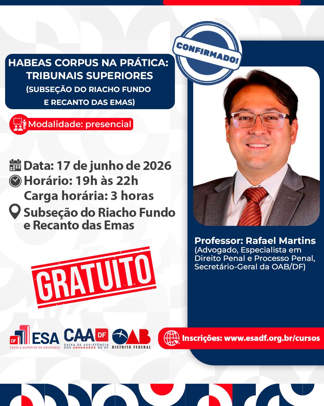 Habeas Corpus na Prática: Tribunais Superiores - Subseção do Riacho Fundo e Recanto das Emas - ID 990