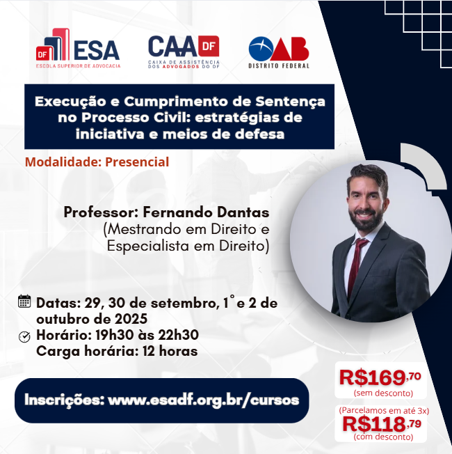 Execução e Cumprimento de Sentença no Processo Civil: estratégias de iniciativa e meios de defesa  - ID 885