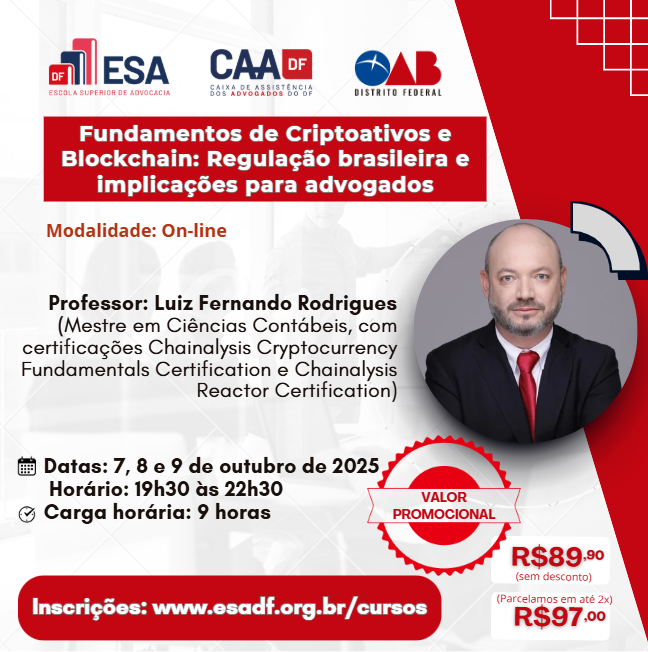 Fundamentos de Criptoativos e Blockchain: Regulação brasileira e implicações para advogados - ID 903