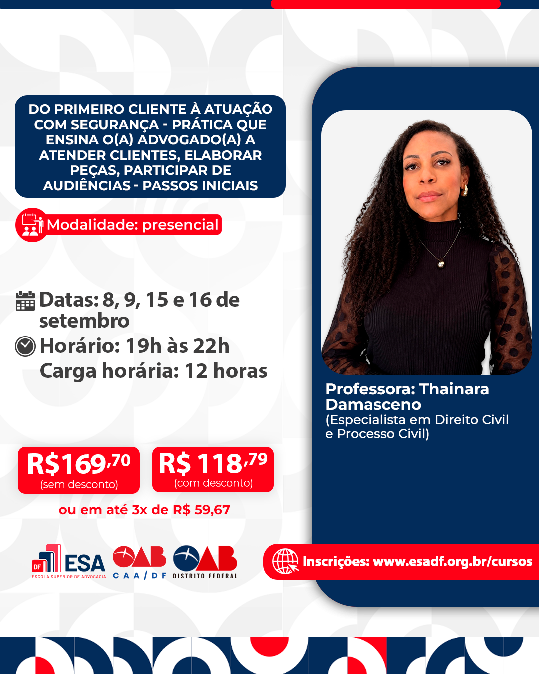 Do Primeiro Cliente à Atuação com Segurança - Prática que ensina o(a) advogado(a) a atender clientes, elaborar peças, participar de audiências- passos iniciais - ID 1021